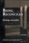 Image for Being reconciled  : ontology and pardon