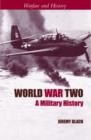 Image for World War Two  : a military history