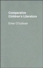 Image for Comparative children&#39;s literature  : based on her book, Kinderliterarische komparatistik