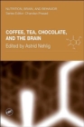 Image for Coffee, Tea, Chocolate, and the Brain