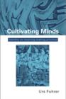 Image for Cultivating minds  : identity as meaning-making practice