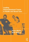 Image for Leading Interprofessional Teams in Health and Social Care