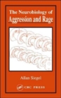 Image for The neurobiology of aggression and rage