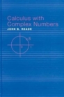 Image for Calculus with Complex Numbers