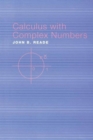 Image for Calculus with complex numbers