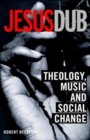 Image for Jesus dub  : faith, culture and social change