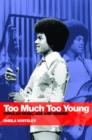 Image for Too much too young  : popular music, age and gender