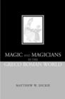Image for Magic and magicians in the Greco-Roman world