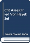 Image for Crit Asses:Fried Von Hayek Set