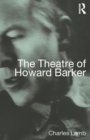 Image for The Theatre of Howard Barker