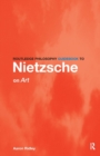 Image for Routledge Philosophy GuideBook to Nietzsche on Art