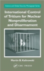 Image for International Control of Tritium for Nuclear Nonproliferation and Disarmament