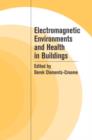 Image for Electromagnetic environments and health in building