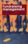 Image for Fundraising management  : analysis, planning and practice