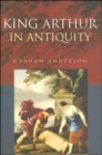 Image for King Arthur in antiquity