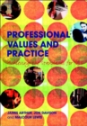 Image for Professional values and practice  : achieving the standards for QTS