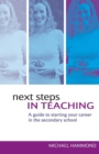 Image for Next steps in teaching  : a guide to starting your career in the secondary school