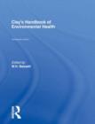 Image for Clay&#39;s Handbook of Environmental Health
