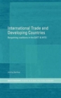 Image for International trade and developing countries  : bargaining coalitions in the GATT &amp; WTO