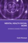 Image for Mental health social work  : evidence-based practice