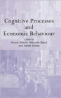 Image for Cognitive Processes and Economic Behaviour