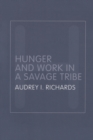 Image for Hunger and work in a savage tribe  : a functional study of nutrition among the southern Bantu