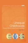Image for Unequal childhoods  : children&#39;s lives in developing countries