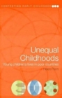 Image for Unequal childhoods  : young children&#39;s lives in poor countries