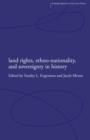 Image for Land Rights, Ethno-nationality and Sovereignty in History