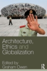 Image for Architecture, Ethics and Globalization