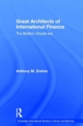 Image for Architects of the International Financial System