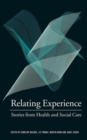 Image for Relating Experience : Stories from Health and Social Care