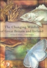 Image for The Changing Wildlife of Great Britain and Ireland