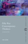 Image for Fifty key contemporary thinkers  : from structuralism to post-humanism