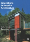 Image for Innovations in Hospice Architecture