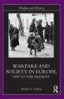 Image for Warfare &amp; society in Europe  : 1898 to the present