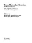 Image for From molecular genetics to genomics  : the mapping cultures of twentieth century genetics
