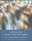 Image for Ordering lives  : family, work and welfare