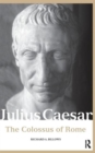 Image for Julius Caesar  : the Colossus of Rome