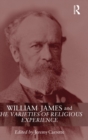 Image for William James and The Varieties of Religious Experience