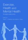 Image for Exercise, health, and mental health  : emerging relationships
