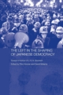 Image for The Left in the Shaping of Japanese Democracy