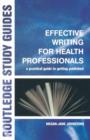 Image for Effective writing for health professionals  : a practial guide to getting published