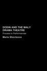 Image for Dodin and the Maly Drama Theatre  : process to performance