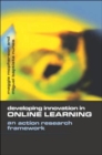 Image for Developing innovation in online learning  : an action research framework