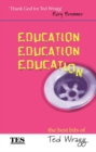 Image for Education, education, education  : the best bits of Ted Wragg