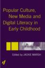 Image for Popular Culture, New Media and Digital Literacy in Early Childhood