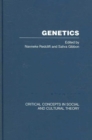 Image for Genetics  : critical concepts in social and cultural theory