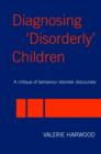 Image for Diagnosing &#39;Disorderly&#39; Children
