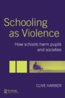 Image for Schooling as Violence